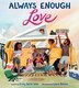 Always Enough Love by Emily Barth Isler, Picture Books | Indigo Chapters