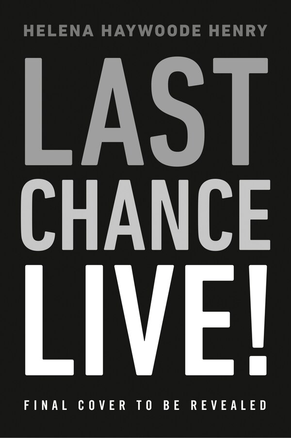 Last Chance Live by Helena Haywoode Henry, Hardcover | Indigo Chapters