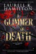 A Glimmer of Death by Laurell K. Hamilton, Hardcover | Indigo Chapters