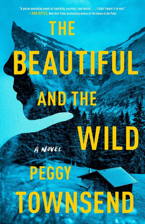 The Beautiful and the Wild by Peggy Townsend, Paperback | Indigo Chapters