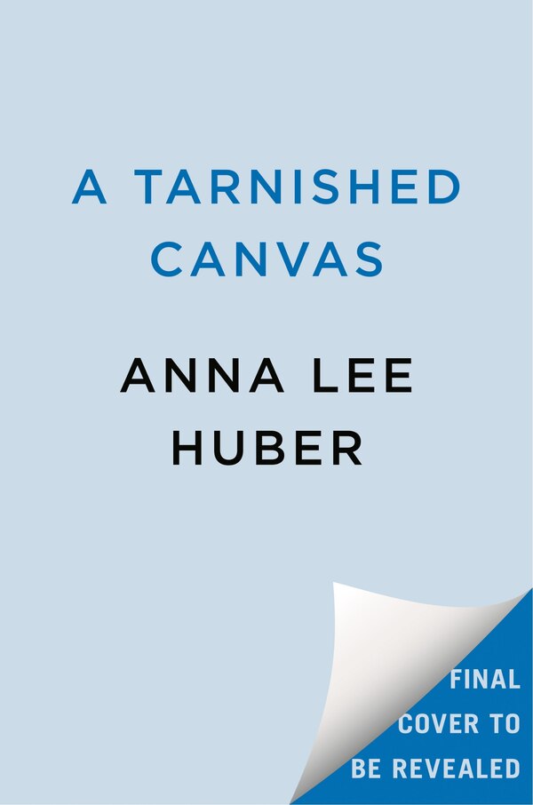 A Tarnished Canvas by Anna Lee Huber, Paperback | Indigo Chapters