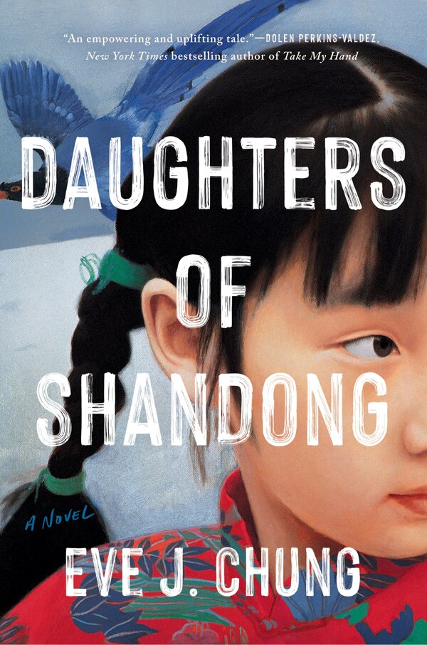 Daughters of Shandong by Eve J. Chung, Hardcover | Indigo Chapters