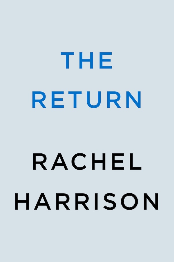 The Return by Rachel Harrison, Paperback | Indigo Chapters