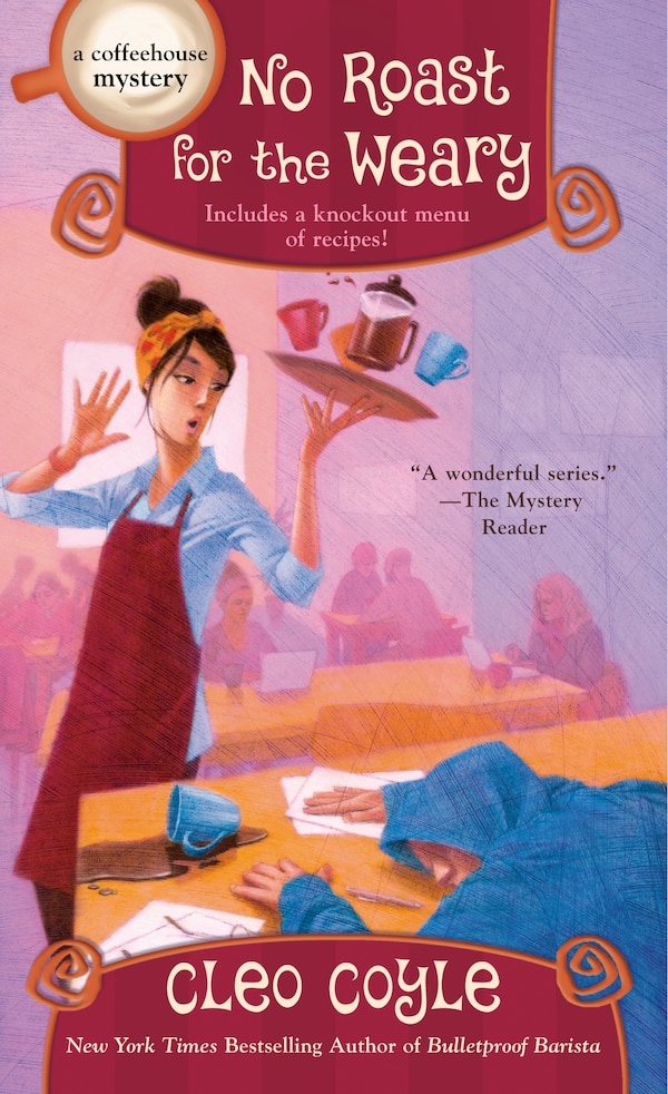 No Roast for the Weary by Cleo Coyle, Mass Market Paperback | Indigo Chapters
