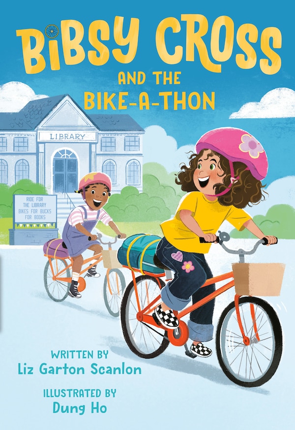 Bibsy Cross and the Bike-a-Thon by Liz Garton Scanlon, Hardcover | Indigo Chapters