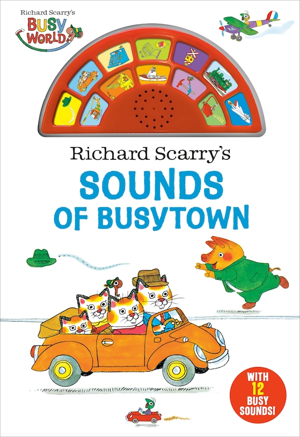 Richard Scarry's Sounds of Busytown, Board Book | Indigo Chapters