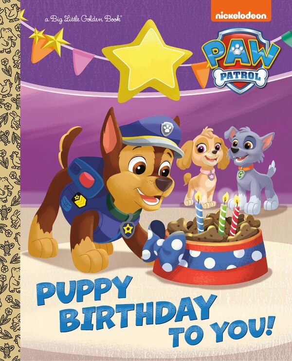 Puppy Birthday to You (PAW Patrol) by Tex Huntley, Hardcover | Indigo Chapters