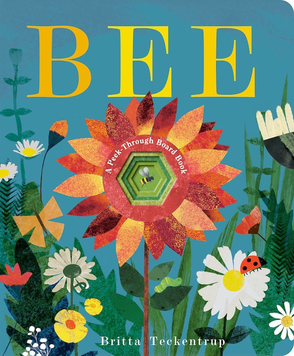 Bee: A Peek-Through, Board Book by Britta Teckentrup | Indigo Chapters