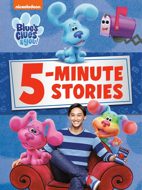 Blue's Clues & You 5-Minute Stories (Blue's Clues & You) by Random House, Paper over Board | Indigo Chapters