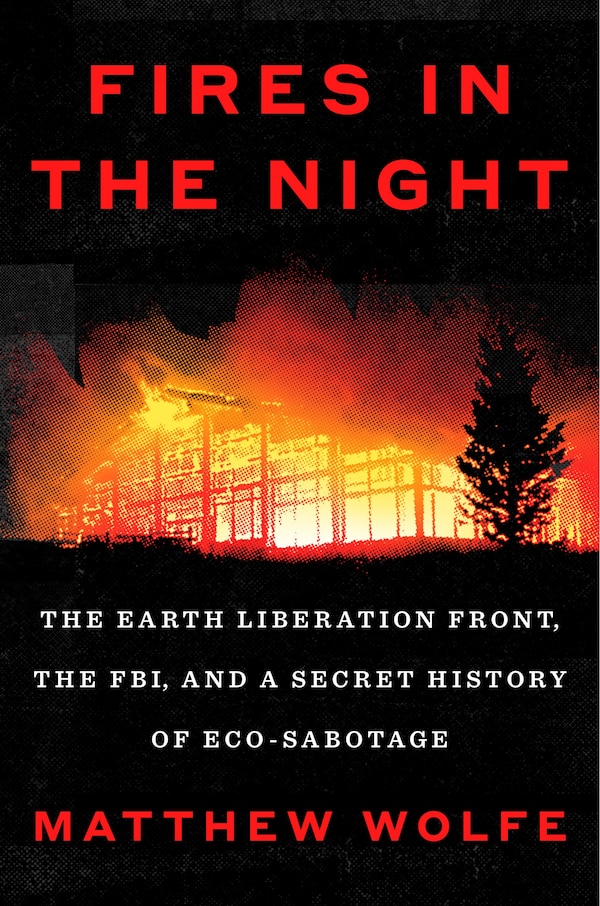Fires in the Night by Matthew Wolfe, Hardcover | Indigo Chapters