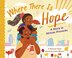 Where There Is Hope by Shauntay Grant, Hardcover | Indigo Chapters