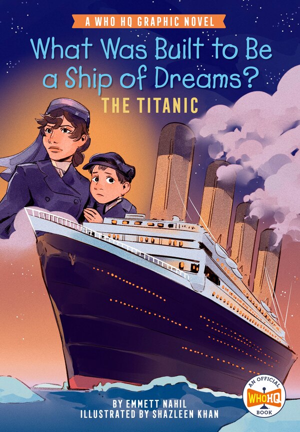 What Was Built to Be a Ship of Dreams?: The Titanic by Emmett Nahil, Paperback | Indigo Chapters