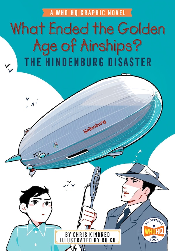 What Ended the Golden Age of Airships? The Hindenburg Disaster by Chris Kindred, Paperback | Indigo Chapters