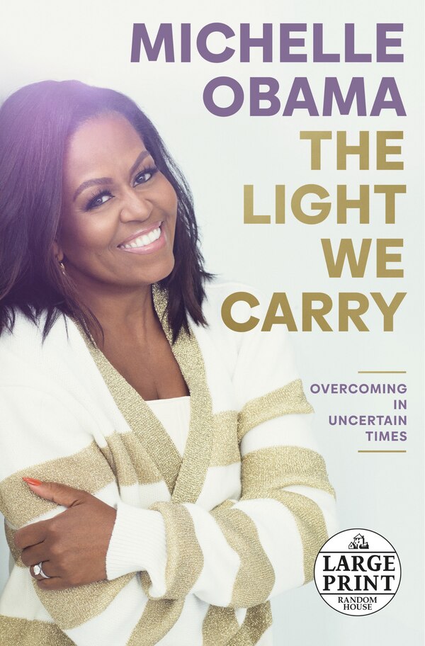 The Light We Carry by Michelle Obama, Paperback | Indigo Chapters