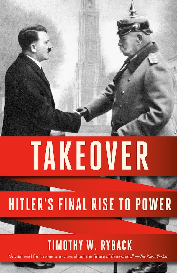 Takeover by Timothy W. Ryback, Paperback | Indigo Chapters