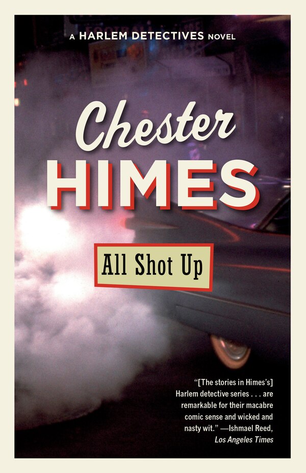 All Shot Up by CHESTER HIMES, Paperback | Indigo Chapters