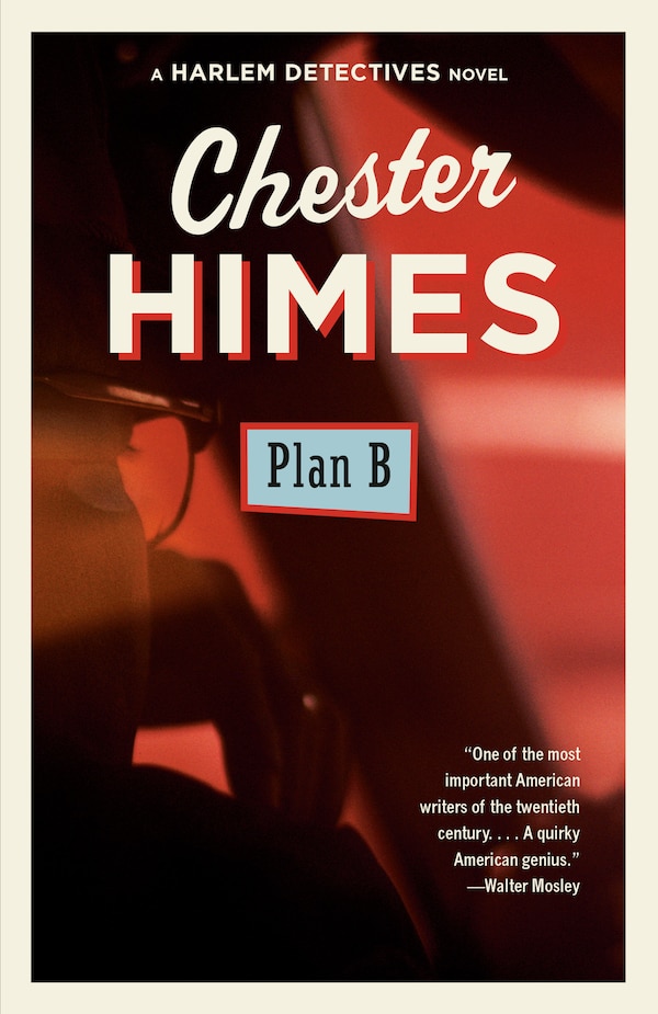 Plan B by CHESTER HIMES, Paperback | Indigo Chapters