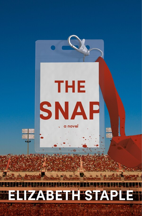 The Snap by Elizabeth Staple, Hardcover | Indigo Chapters