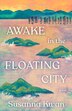 Awake in the Floating City by Susanna Kwan, Paperback | Indigo Chapters