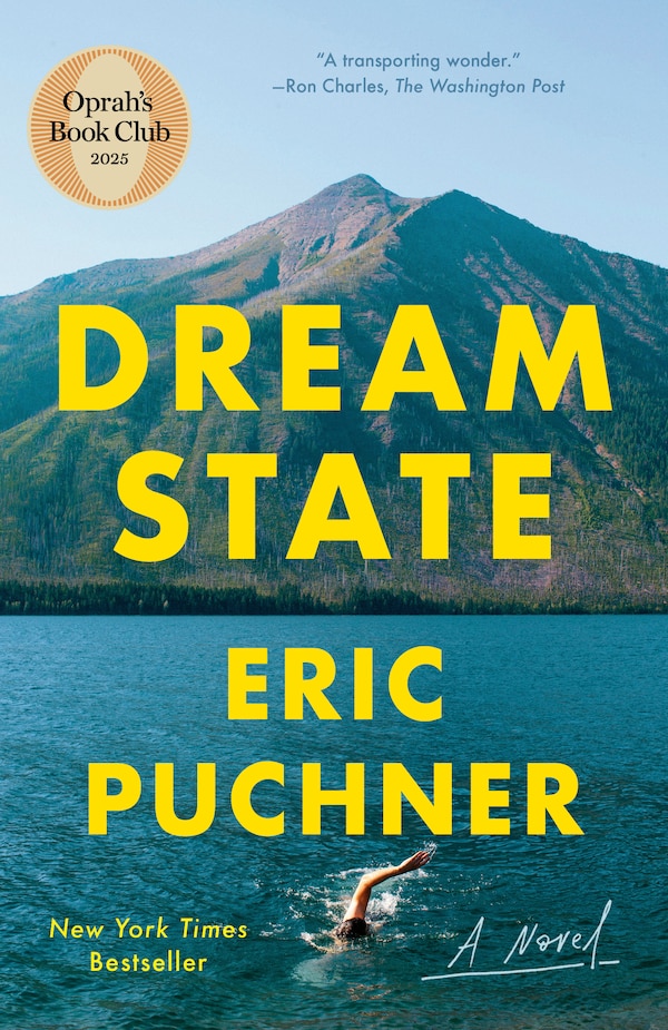 Dream State: Oprah's Book Club by Eric Puchner, Paperback | Indigo Chapters