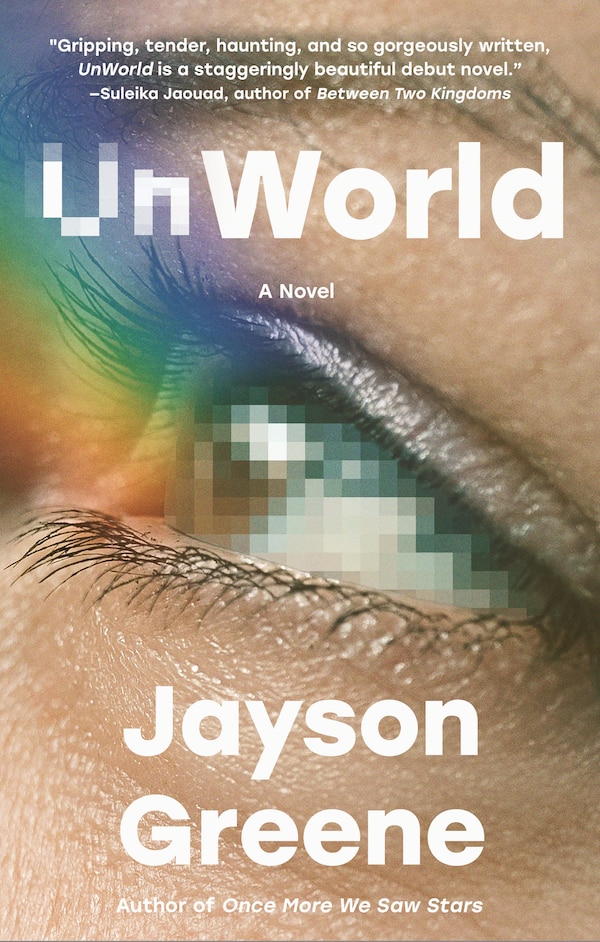 UnWorld by Jayson Greene, Paperback | Indigo Chapters