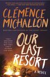 Our Last Resort by Clémence Michallon, Paperback | Indigo Chapters