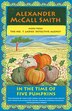 In the Time of Five Pumpkins by ALEXANDER MCCALL SMITH, Paperback | Indigo Chapters