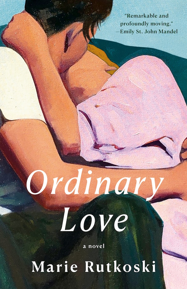 Ordinary Love by Marie Rutkoski, Paperback | Indigo Chapters