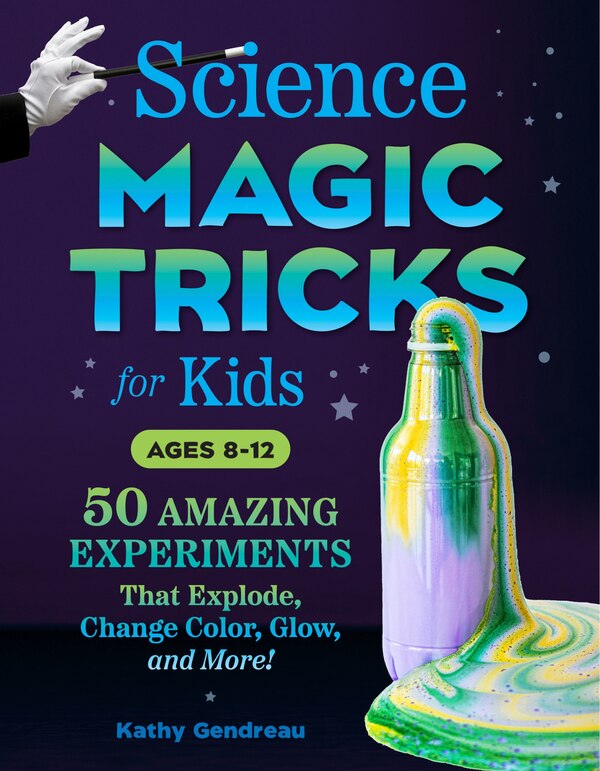 Science Magic Tricks for Kids by Kathy Gendreau, Paperback | Indigo Chapters