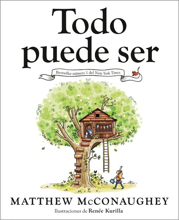 Todo puede ser (Just Because Spanish Edition) by Matthew McConaughey, Picture Books | Indigo Chapters