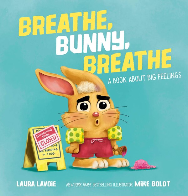 Breathe Bunny Breathe by Laura Lavoie, Picture Books | Indigo Chapters