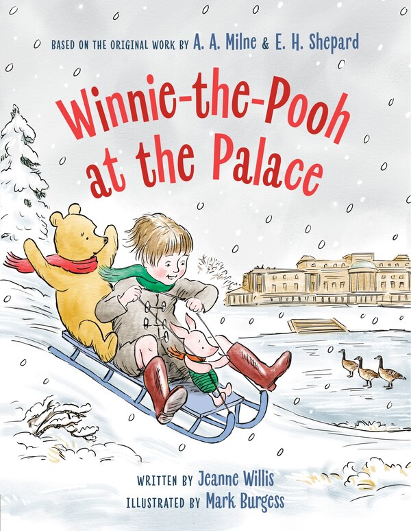 Winnie-the-Pooh at the Palace by JEANNE WILLIS, Picture Books | Indigo Chapters