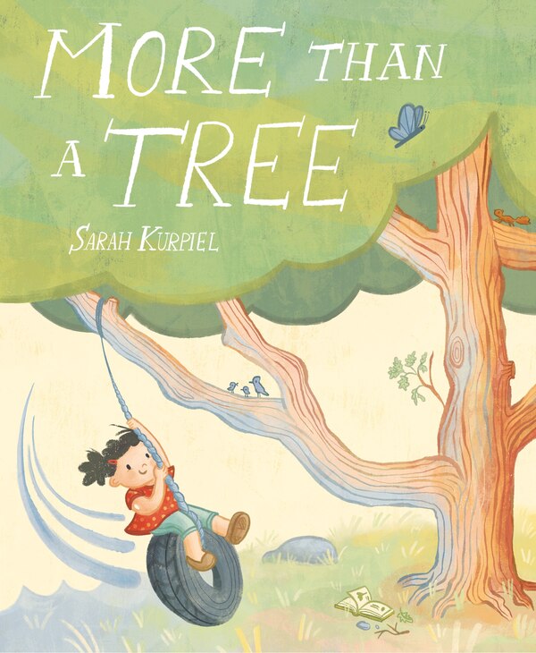 More than a Tree by Sarah Kurpiel, Picture Books | Indigo Chapters