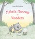 Mabel's Museum of Wonders by Dana Wulfekotte, Picture Books | Indigo Chapters