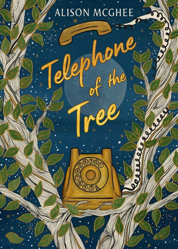 Telephone of the Tree by Alison Mcghee, Paperback | Indigo Chapters
