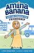 Amina Banana and the Formula for Friendship by Shifa Saltagi Safadi, Hardcover | Indigo Chapters