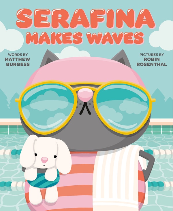 Serafina Makes Waves by Matthew Burgess, Picture Books | Indigo Chapters