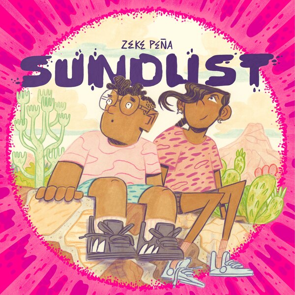 Sundust by Zeke Peña, Picture Books | Indigo Chapters