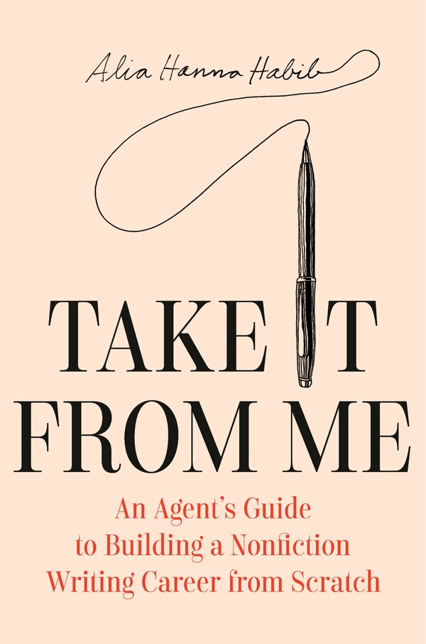 Take It From Me by Alia Hanna Habib, Hardcover | Indigo Chapters