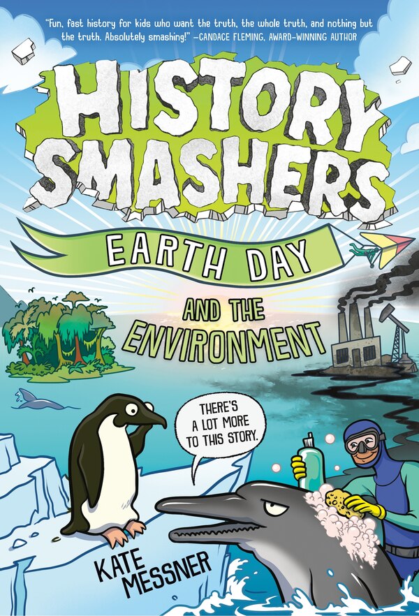 History Smashers: Earth Day and the Environment by Kate Messner, Reinforced Library Binding | Indigo Chapters