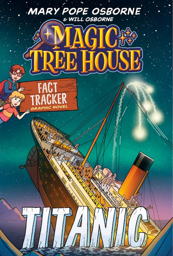 Magic Tree House Fact Tracker Graphic Novel: Titanic by Mary Pope Osborne, Reinforced Library Binding | Indigo Chapters