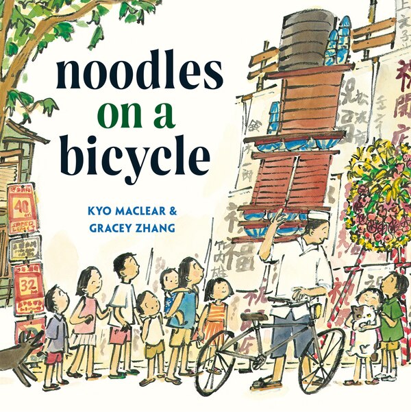 Noodles on a Bicycle by Kyo Maclear, Hardcover | Indigo Chapters