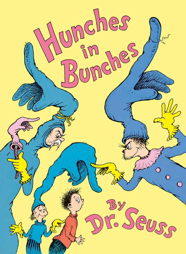 Hunches in Bunches by Dr. Dr. Seuss, Reinforced Library Binding | Indigo Chapters