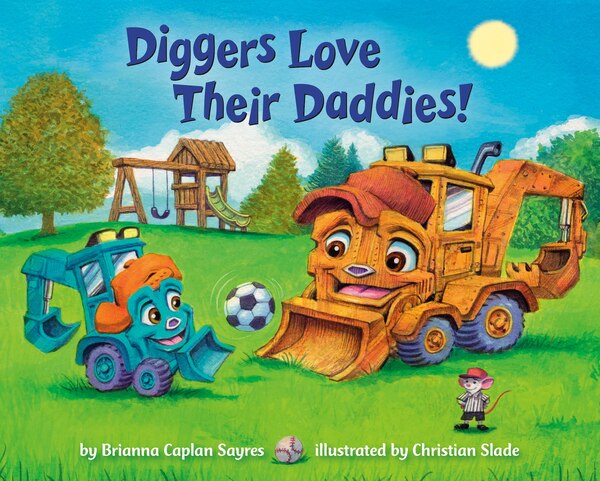 Diggers Love Their Daddies by Brianna Caplan Sayres, Board Book | Indigo Chapters