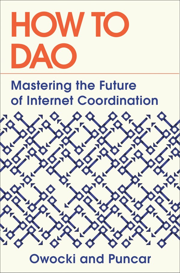 How to DAO by Kevin Owocki, Hardcover | Indigo Chapters