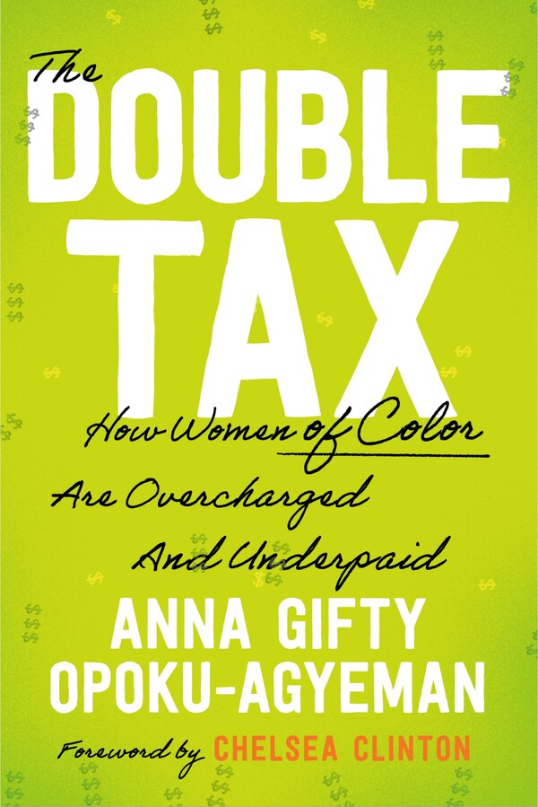 The Double Tax by Anna Gifty Opoku-Agyeman, Hardcover | Indigo Chapters