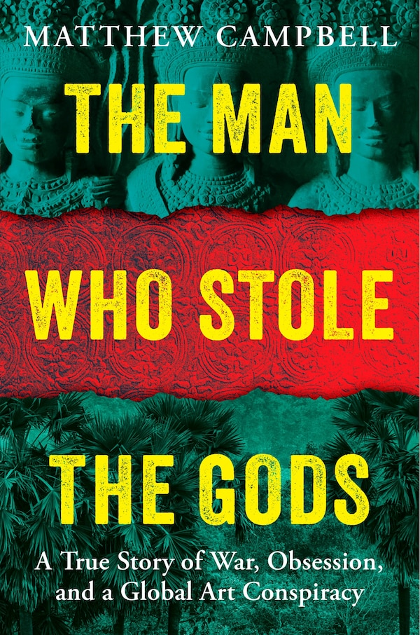 The Man Who Stole the Gods by Matthew Campbell, Hardcover | Indigo Chapters