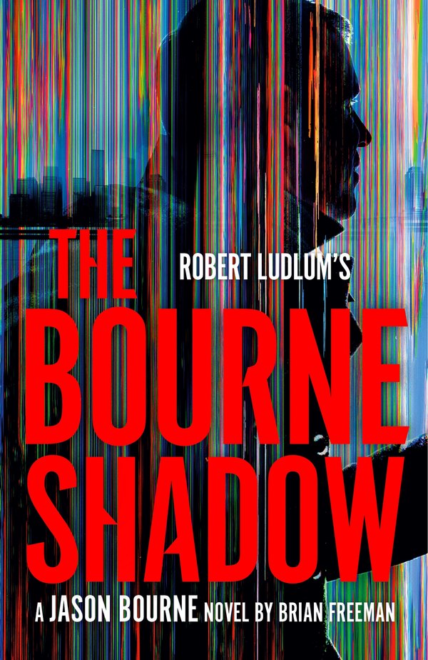 Robert Ludlum's The Bourne Shadow by Brian Freeman, Paperback | Indigo Chapters