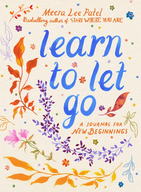 Learn to Let Go by Meera Lee Patel, Paperback | Indigo Chapters