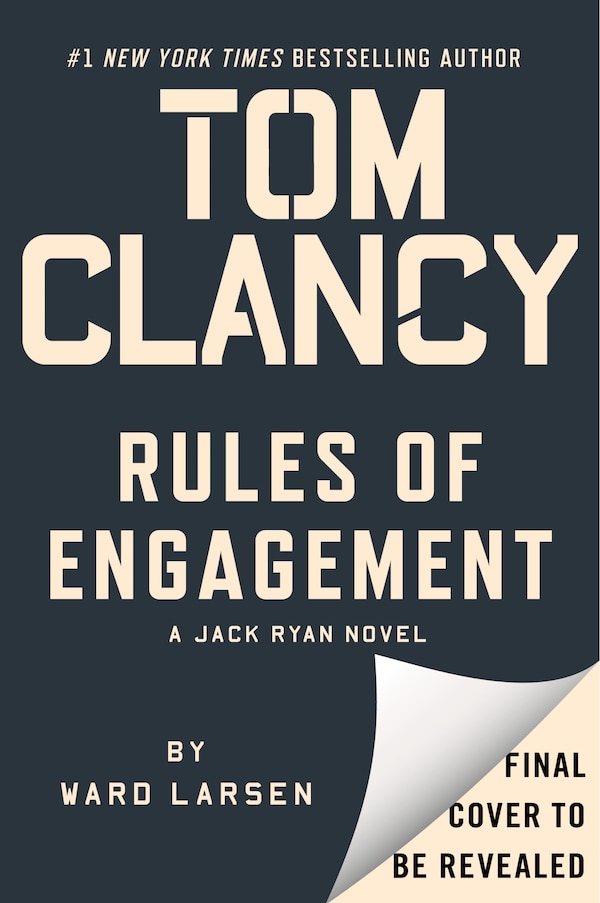 Tom Clancy Rules of Engagement by Ward Larsen, Hardcover | Indigo Chapters
